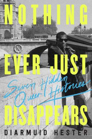 Cover image: Nothing Ever Just Disappears 9781639365555