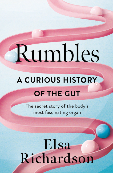 Rumbles: A Curious History of the Gut: The Secret Story of the Body's Most Fascinating Organ - FULL INSTANT DOWNLOAD | PDF DOCX EPUB