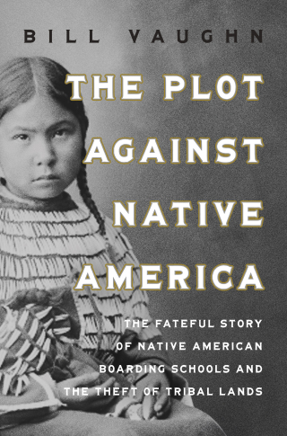 Cover image: The Plot Against Native America 9781639367467