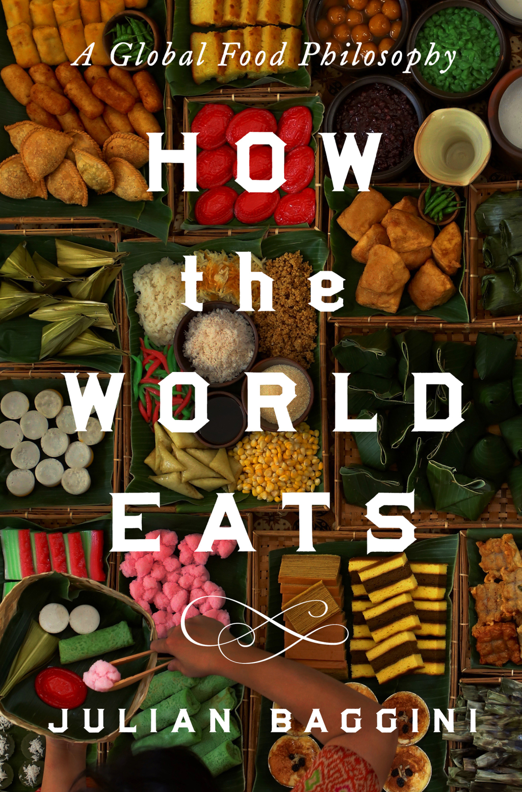 How the World Eats A Global Food Philosophy
