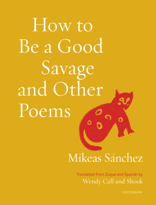 Cover image: How to Be a Good Savage and Other Poems 9781639550203