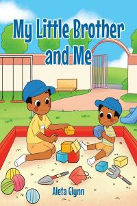 Cover image: My Little Brother and Me 9781639611621