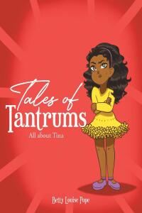 صورة الغلاف: Tales of Tantrums 9781639612109