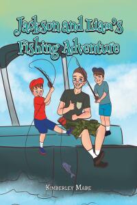 Imagen de portada: Jackson and Liam's Fishing Adventure 9781639612727