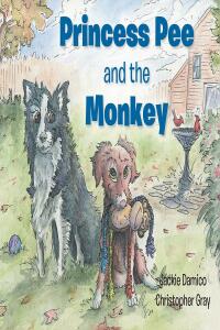 Cover image: Princess Pee and the Monkey 9781639618149