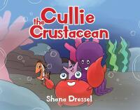 Imagen de portada: Cullie the Crustacean 9781639618323