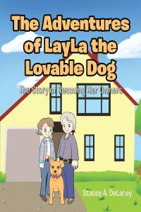 Omslagafbeelding: The Adventures of LayLa the Lovable Dog 9781639619481