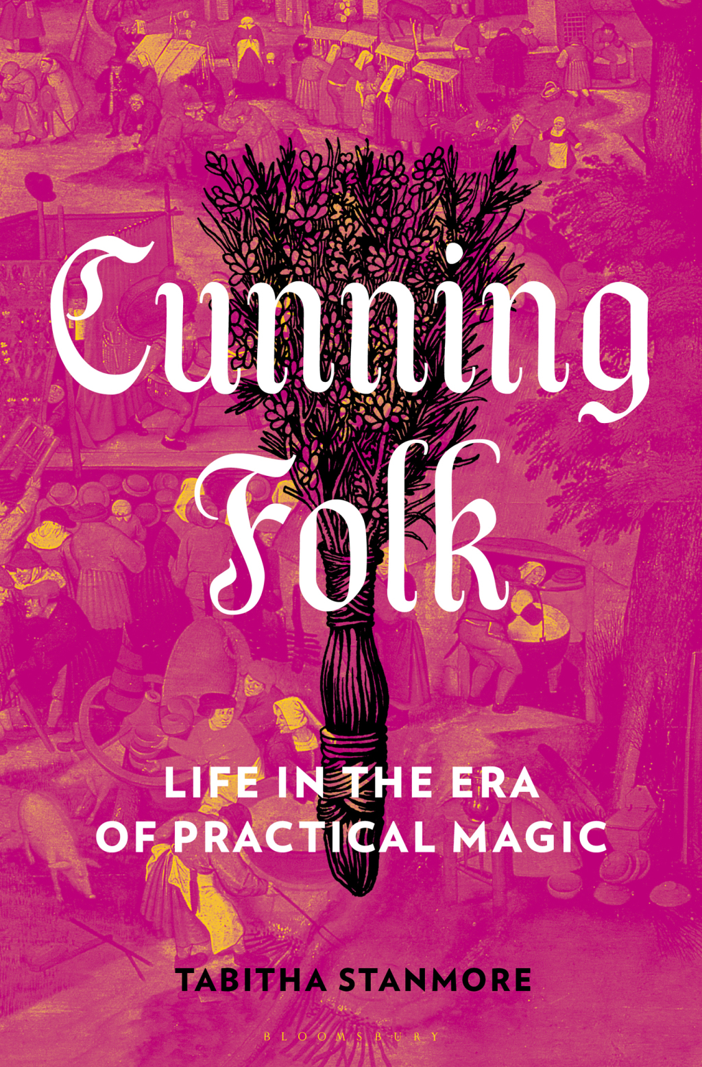 Cunning Folk Life in the Era of Practical Magic 1st Edition