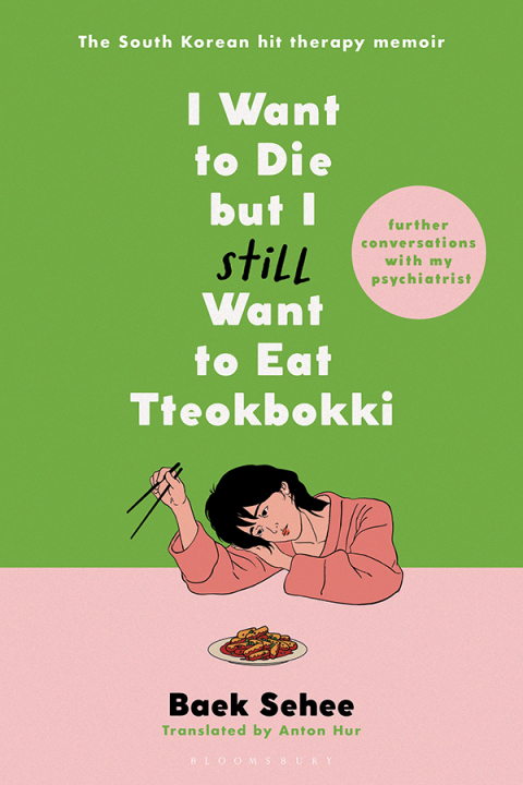 I Want to Die but I Still Want to Eat Tteokbokki : Further Conversations with My Psychiatrist, 1st Edition - FULL INSTANT DOWNLOAD | PDF DOCX EPUB