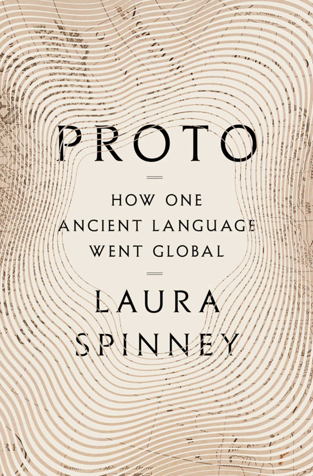Proto How One Ancient Language Went Global 1st Edition
