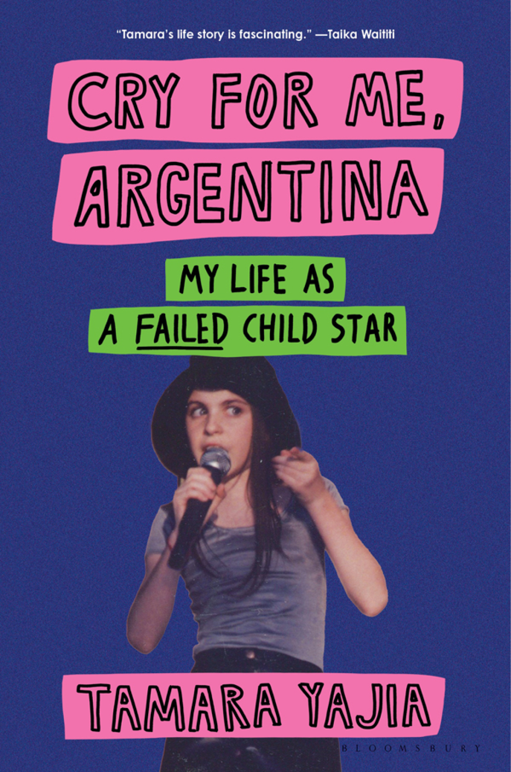 Cry for Me, Argentina My Life As a Failed Child Star 1st Edition