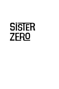 Cover image: Sister Zero 9781639821174