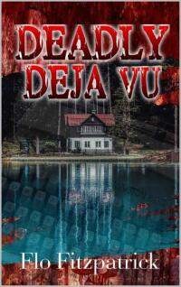 Immagine di copertina: Deadly Deja Vu 9781952894503