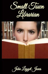 Cover image: Small Town Librarian 9781948390408