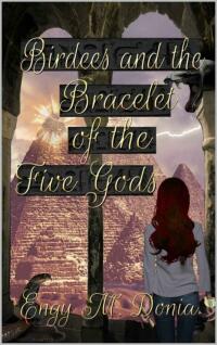 Cover image: Birdees and the Bracelet of the Five Gods 9781639843350