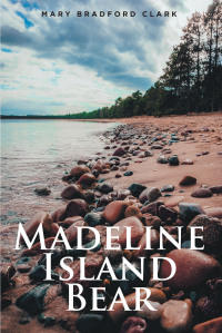 表紙画像: Madeline Island Bear 9781639850549