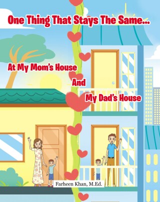 صورة الغلاف: One Thing That Stays The Same...At My Mom's House And My Dad's House 9781639851379