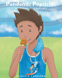 Cover image: Pandemic Popsicles 9781639852581