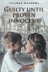 Cover image: Guilty Until Proven Innocent 9781639852673