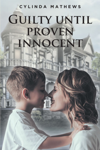 Omslagafbeelding: Guilty Until Proven Innocent 9781639852673