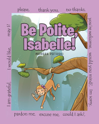 Cover image: Be Polite, Isabelle! 9781639853731