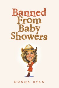 表紙画像: Banned From Baby Showers 9781639854936
