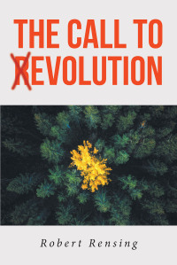 表紙画像: THE CALL TO (R)EVOLUTION 9781639854981