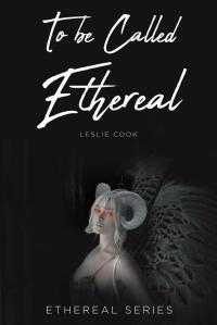 Cover image: To be Called Ethereal 9781639855759