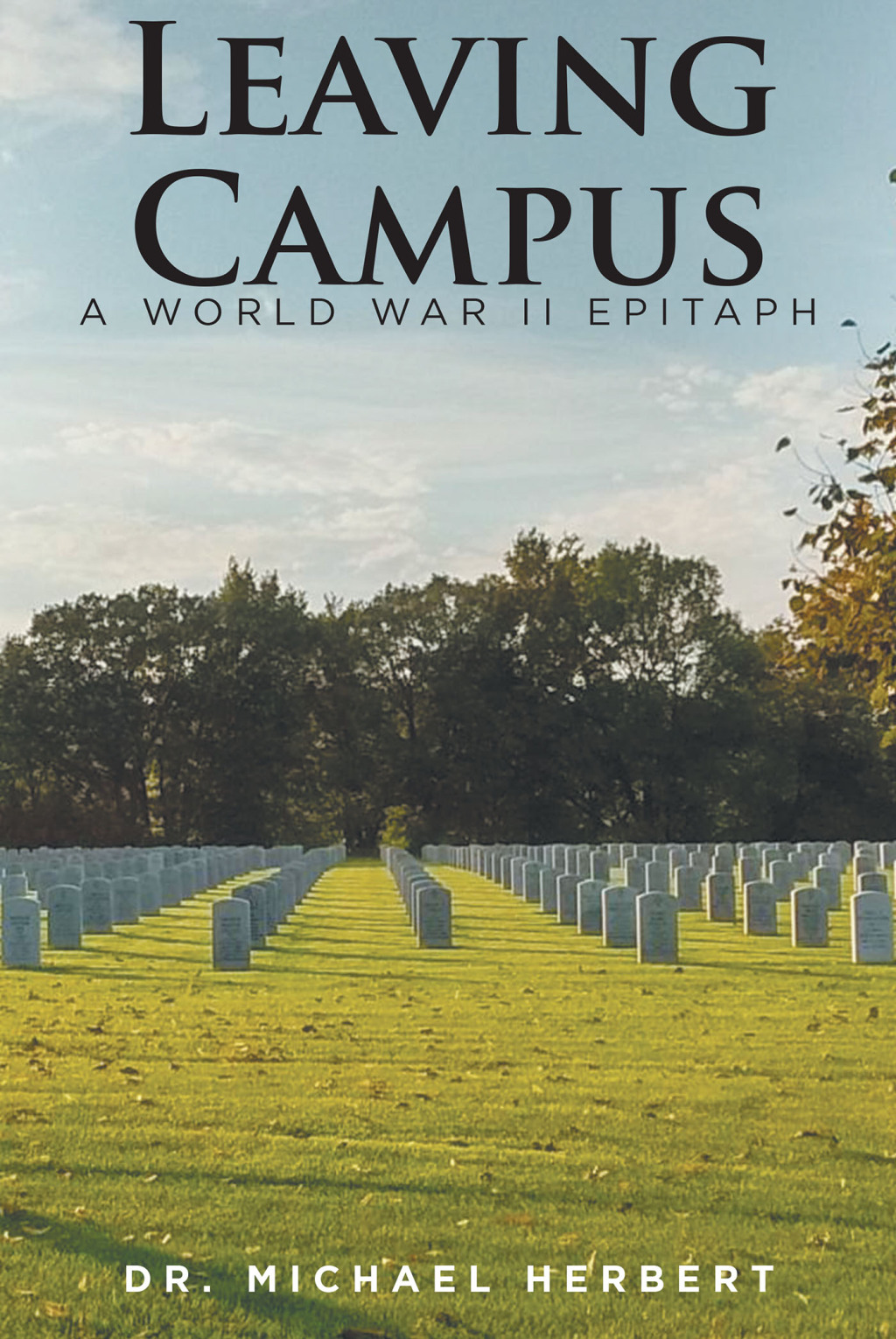 Leaving Campus A World War II Epitaph