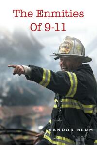 Cover image: The Enmities Of 9-11 9781639857197