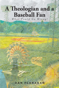 Cover image: A Theologian and a Baseball Fan 9781639857456