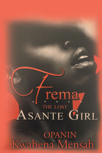 Omslagafbeelding: Frema: The Lost Asante Girl 9781639857678