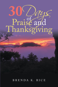 Cover image: 30 Days of Praise and Thanksgiving 9781639857845
