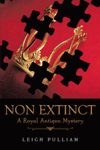 Imagen de portada: Non Extinct: A Royal Antigen Mystery 9781640030107