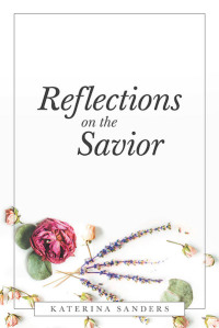 Cover image: Reflections on the Savior 9781640030428