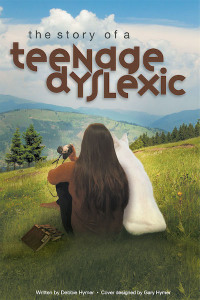 Cover image: The Story of a Teenage Dyslexic 9781640032507