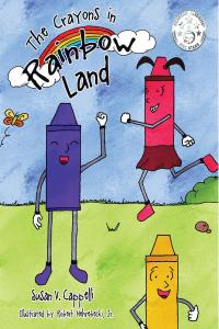 Cover image: The Crayons in Rainbow Land 9781640032965