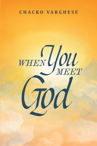 صورة الغلاف: When You Meet God 9781640033405