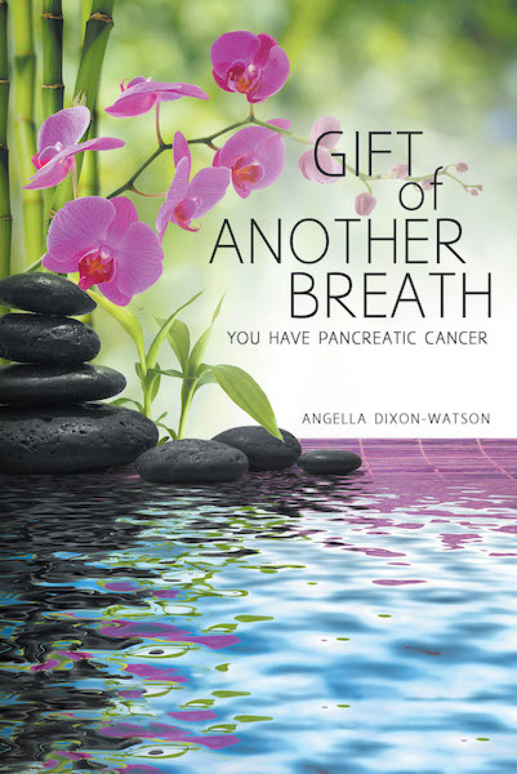 Gift of Another Breath You Have Pancreatic Cancer