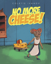 Titelbild: No More Cheese 9781640035409