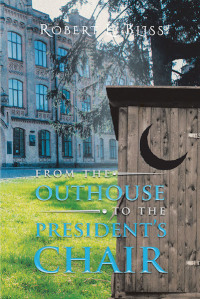 Titelbild: From the Outhouse to the President's Chair 9781640035614