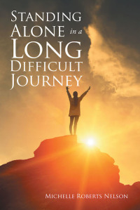 Cover image: Standing Alone in a Long Difficult Journey 9781640036574