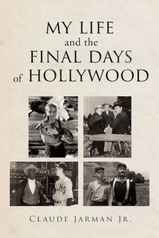 Cover image: My Life and the Final Days of Hollywood 9781640036673