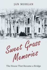 Titelbild: Sweetgrass Memories 9781640036871