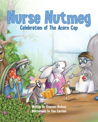 Cover image: Nurse Nutmeg 9781640038561