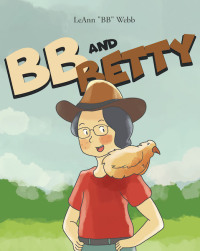 Imagen de portada: BB and Betty 9781640038653