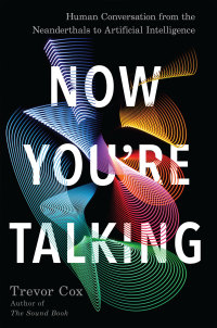 Cover image: Now You're Talking 9781640090798
