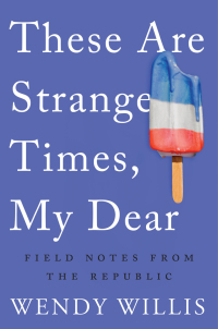 Cover image: These Are Strange Times, My Dear 9781640091511