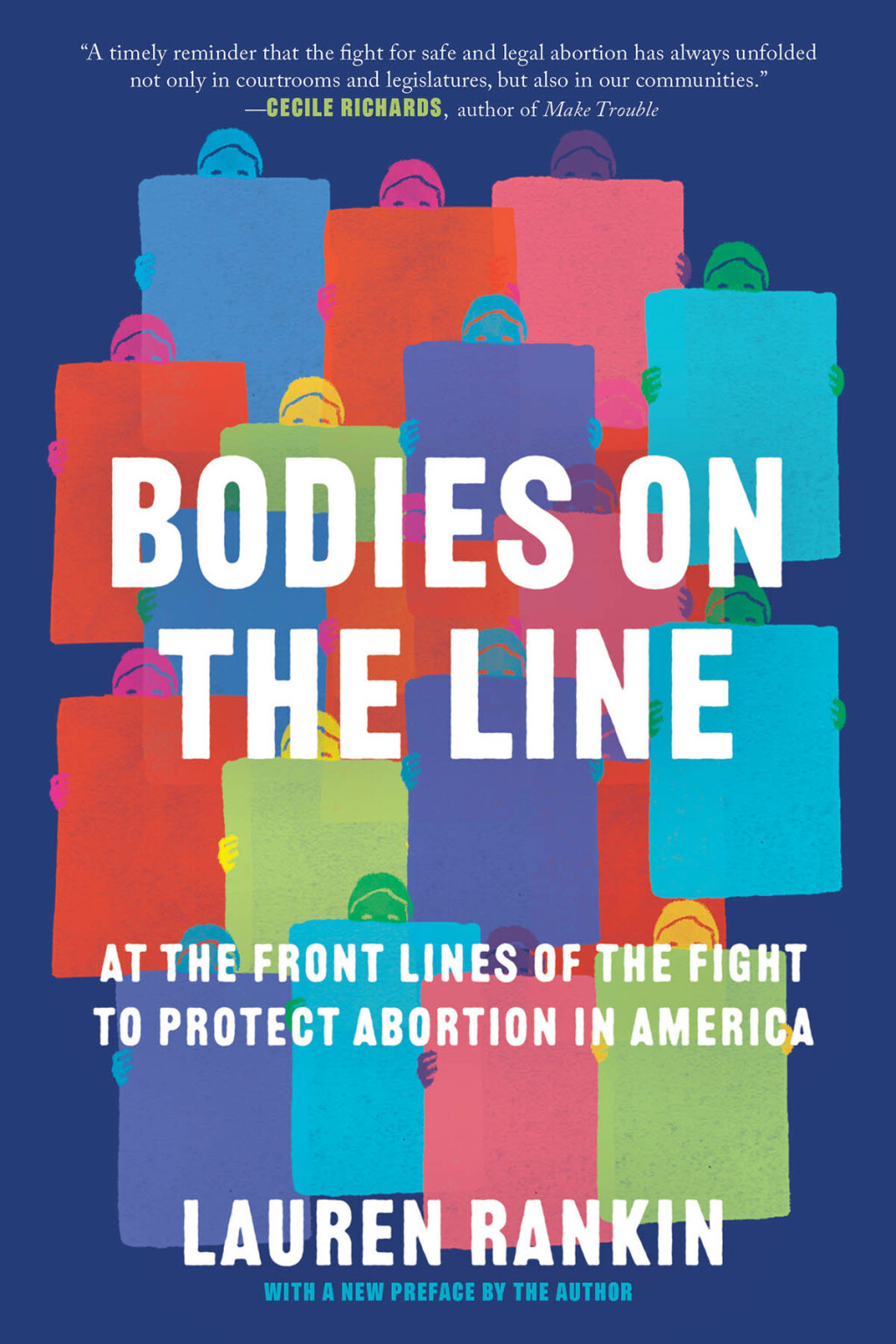 Bodies on the Line At the Front Lines of the Fight to Protect Abortion in America