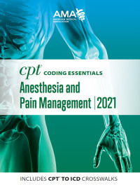 Cover image: CPT Coding Essentials for Anesthesiology and Pain Management 2021 9781640160613